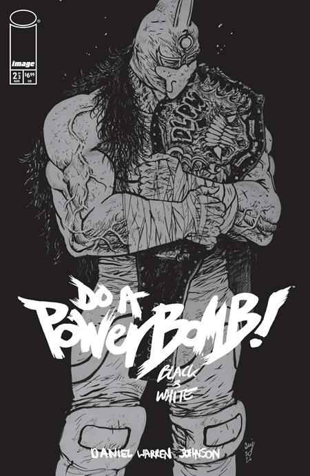 Do a Powerbomb Black and White (2026 Image) #2 - Cover A Daniel Warren Johnson