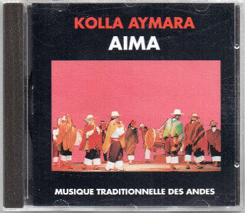 Aima (Musique Traditionnelle Des Andes) - Kolla Aymara (CD) Front
